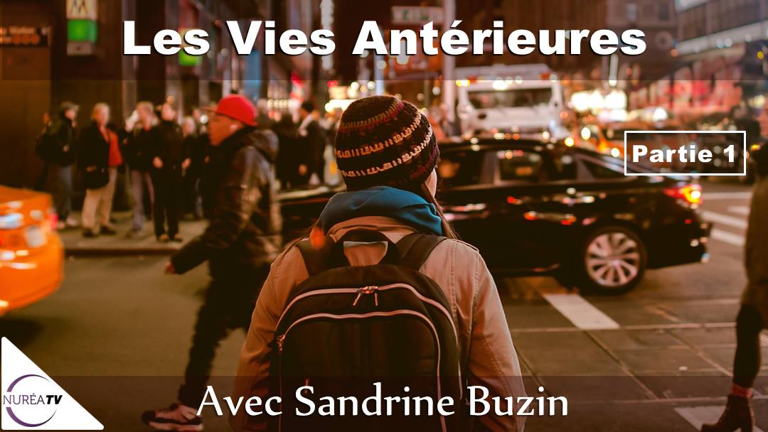 Conférence : « Les Vies Antérieures » (Nuréa TV – Partie 1)