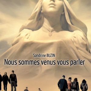 Nous sommes venus vous parler