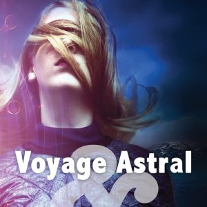 Voyage Astral et rencontres galactiques